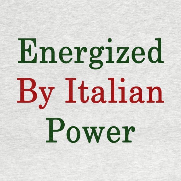 Energized By Italian Power by supernova23